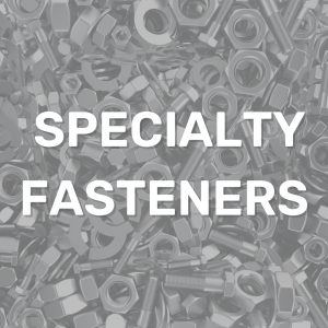 Specialty Fasteners